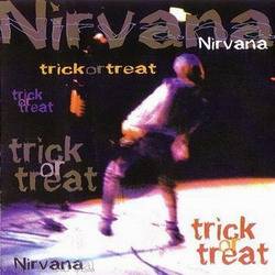 Nirvana : Trick or Treat